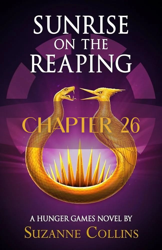 Chapter 26 review of Sunrise on the Reaping.